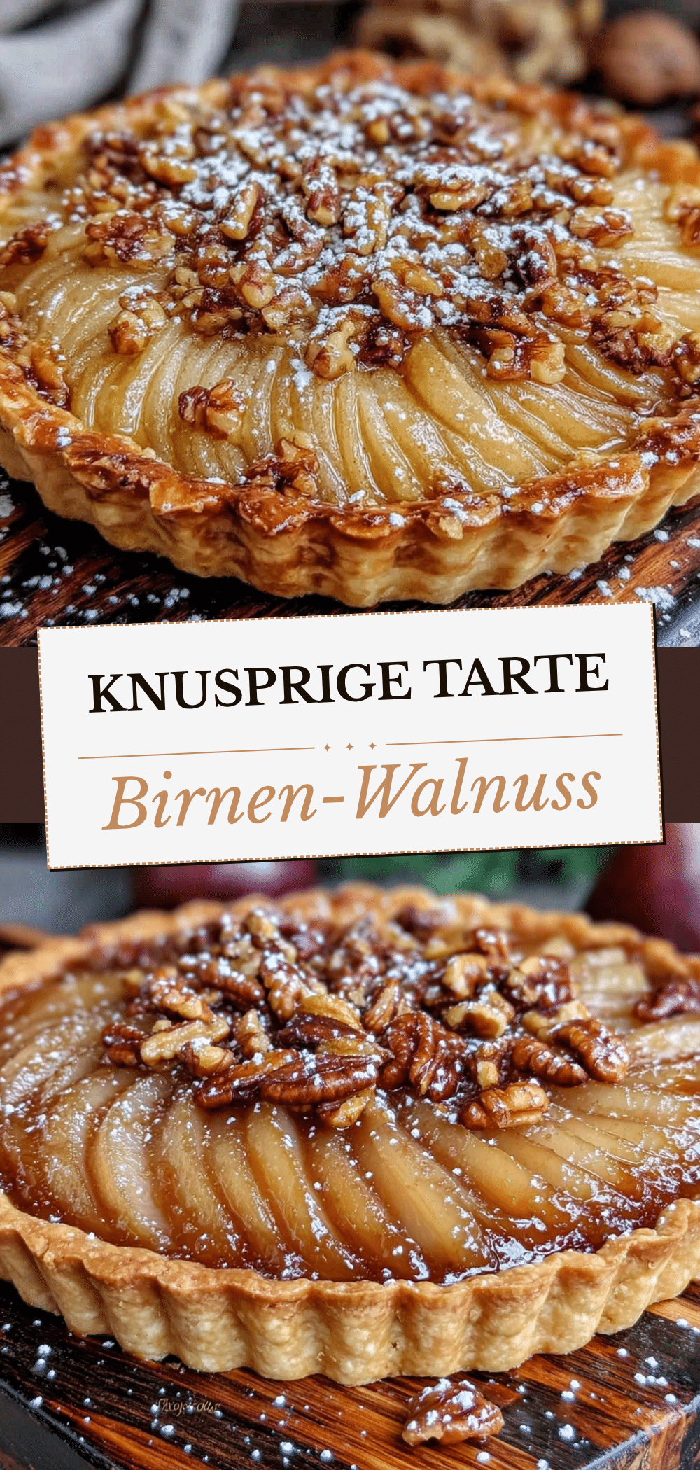 Knusprige Birnen-Walnuss Tarte: 5 Tipps für perfekten Herbstgenuss 5 Knusprige Birnen-Walnuss Tarte recipe